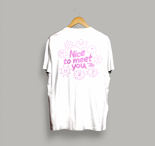 Nice to Meet You Shirt - White Shirt